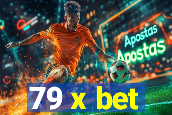 79 x bet